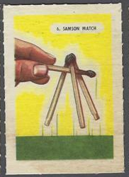 6 Samson Match